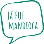 Já Fui Mandioca